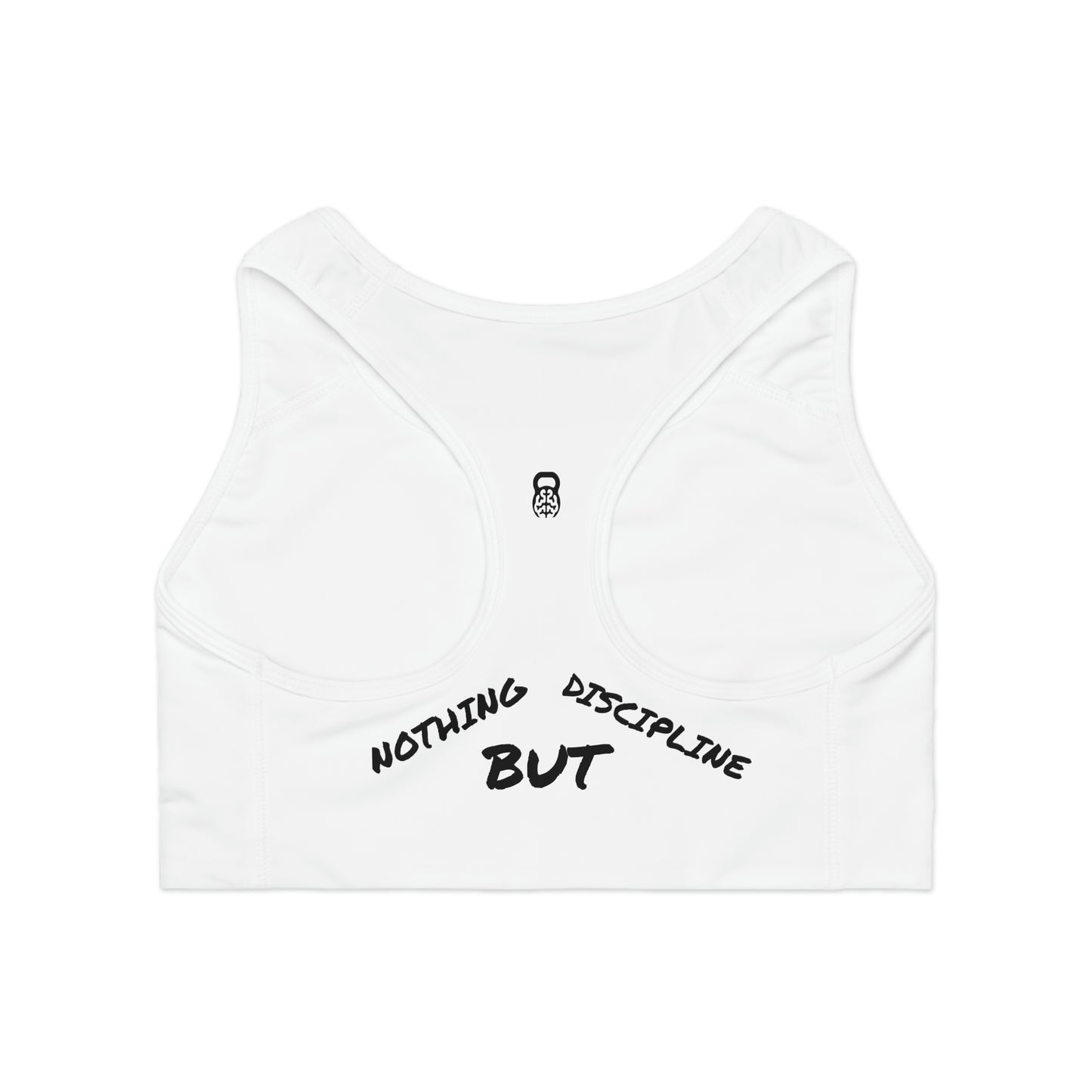 "Nothing But Discipline" IDology Womens Sports Bra